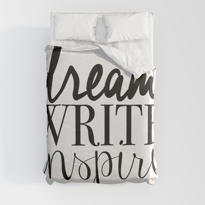 Dream. Write. Inspire. Duvet Cover
