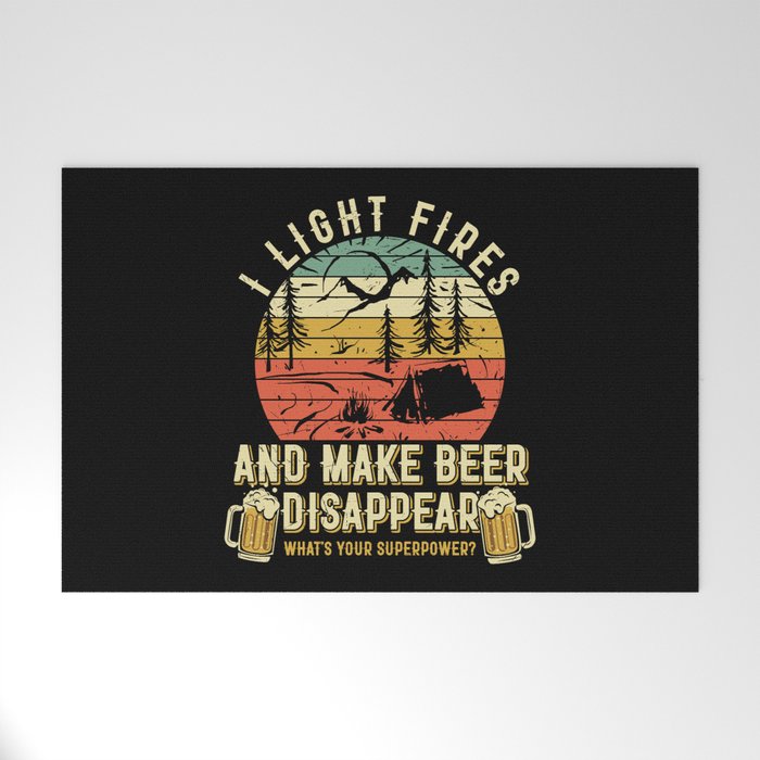 Light Fires And Make Beer Disappear Funny Welcome Mat