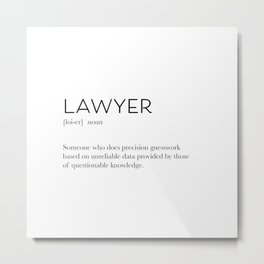 Funny Lawyer Definition Metal Print | Gift, Graduation Gift, Funny, Mentor, Bar Exam, Typography, Black And White, Professor, Law Student, Definition 