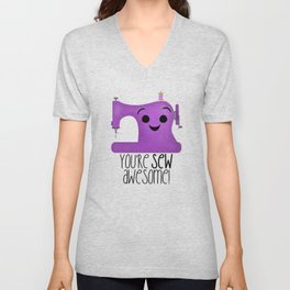 You're Sew Awesome (Sewing Machine) V Neck T Shirt