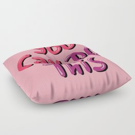 You Can Do This Floor Pillow