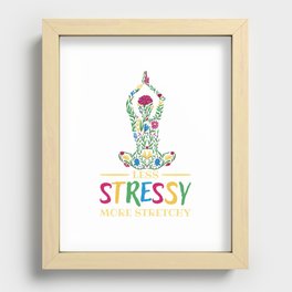 Mental Health Less Stressy More Stretchy Recessed Framed Print