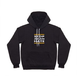 Stop Asian Hate Anti-Asian Support AAPI Stop Crime Hoody | Aapi, Stop Hate, Civil Rights, Social Justice, Antiracism, Stand Up For Asian, Asian Lives Matter, Equality, Stop Racism, Stop Asian Hate 