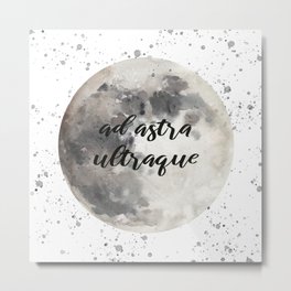 Ad Astra Ultraque - To the Stars and Beyond Metal Print | Watercolor, Latin, Graphicdesign, Typography, Moon, Adastra, Space, Stars, Digital, Inspiring 