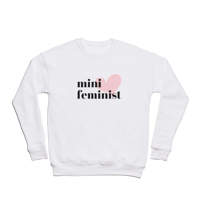 Mini Feminist Crewneck Sweatshirt