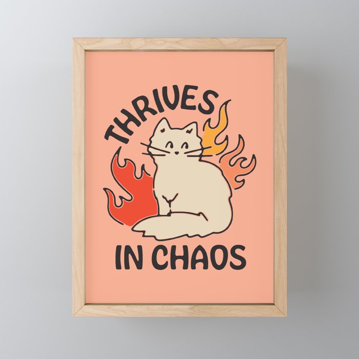THRIVES IN CHAOS Framed Mini Art Print