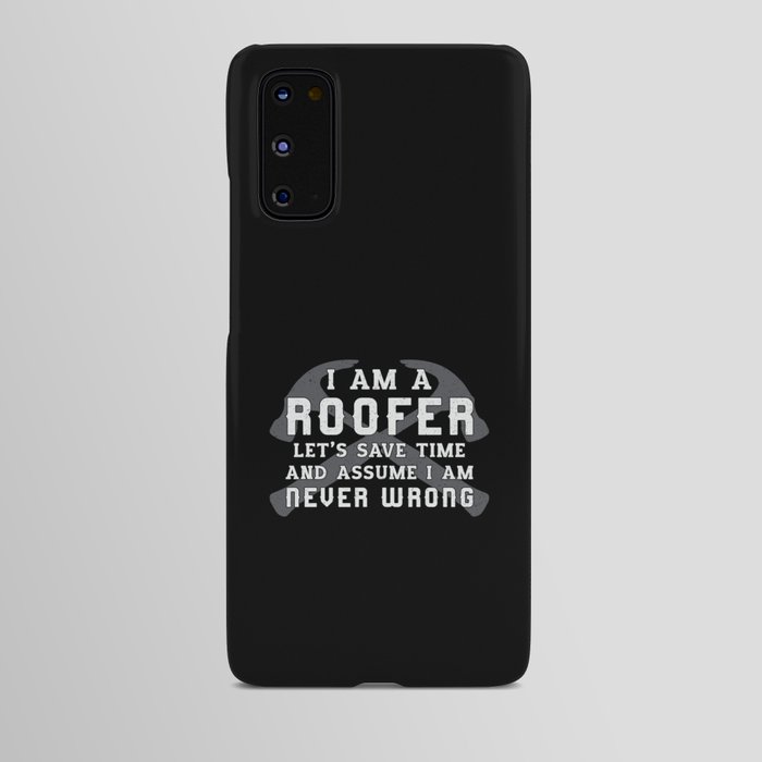 I Am A Roofer Roof Roofers Dad Men Construction Android Case