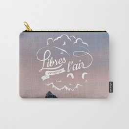 Free as a bird - Libres comme l'air Carry-All Pouch