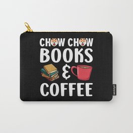Chow Chow Books And Coffee Dog Caffeine Bookworm Carry-All Pouch