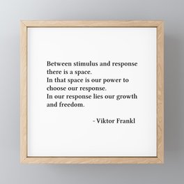 Between Stimulus And Response, Brene Brown Inspired, Viktor Frankl Quote Framed Mini Art Print