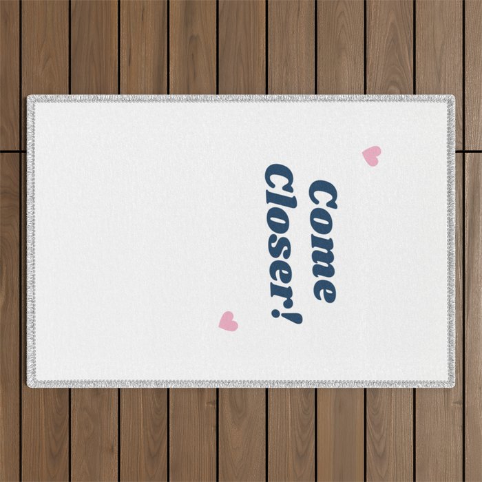 Come Closer Outdoor Rug