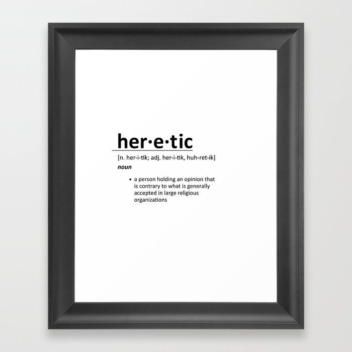 Heretic Framed Art Print