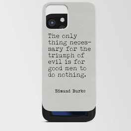 Edmund Burke quote iPhone Card Case