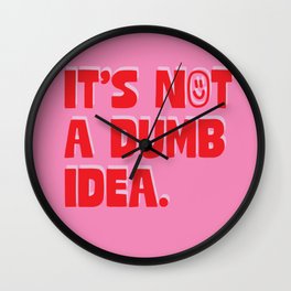 Dumb Idea Wall Clock