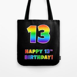[ Thumbnail: HAPPY 13TH BIRTHDAY - Multicolored Rainbow Spectrum Gradient Tote Bag ]