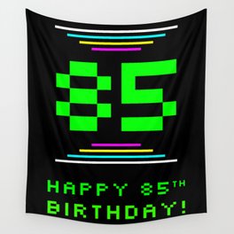 [ Thumbnail: 85th Birthday - Nerdy Geeky Pixelated 8-Bit Computing Graphics Inspired Look Wall Tapestry ]
