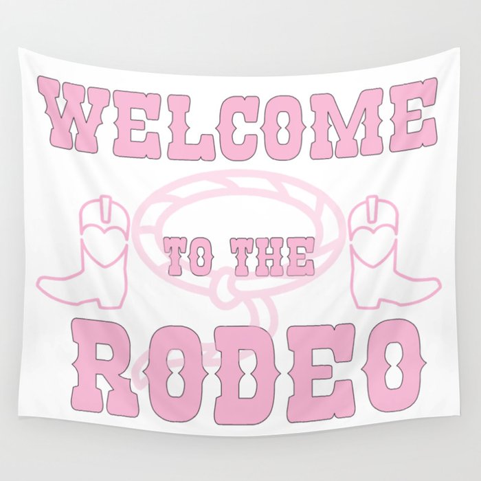 Welcome to the Rodeo Wall Tapestry