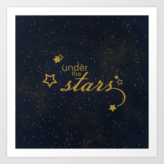Under the stars- sparkling gold glitter night typography on #Society6 Art Print