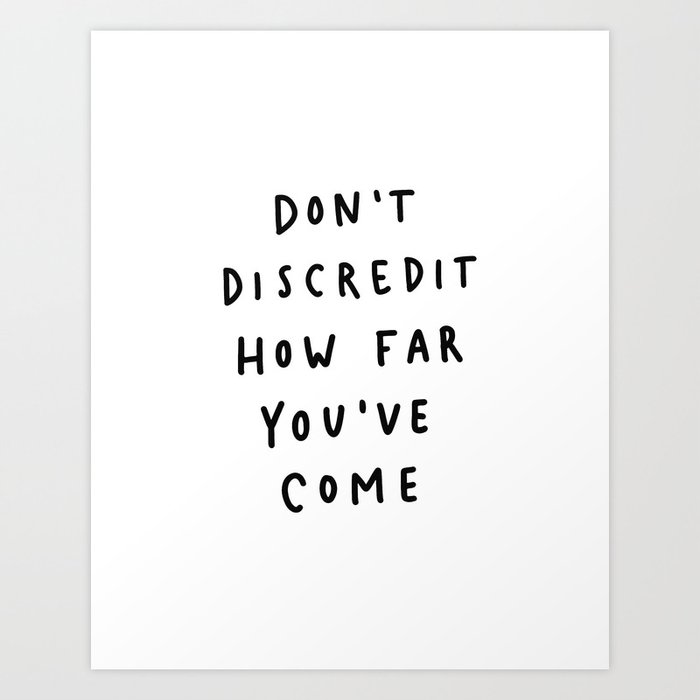 Don't Discredit Art Print