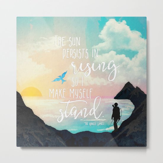 I Make Myself Stand - THG Metal Print