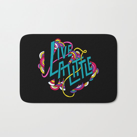 Live a Little Bath Mat