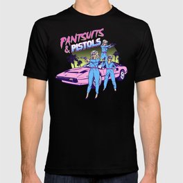 Pantsuits & Pistols T-shirt