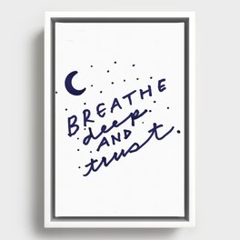 Breathe & Trust Framed Canvas