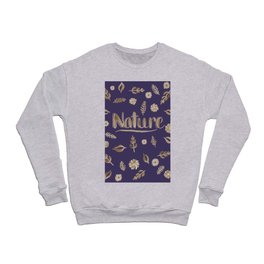 Watercolor Brush Lettering Nature, Leaves and Flowers in Brown Sepia and Deep Violet Crewneck Sweatshirt