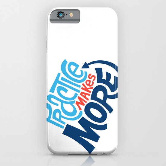 Practice Makes More Practice iPhone & iPod Case