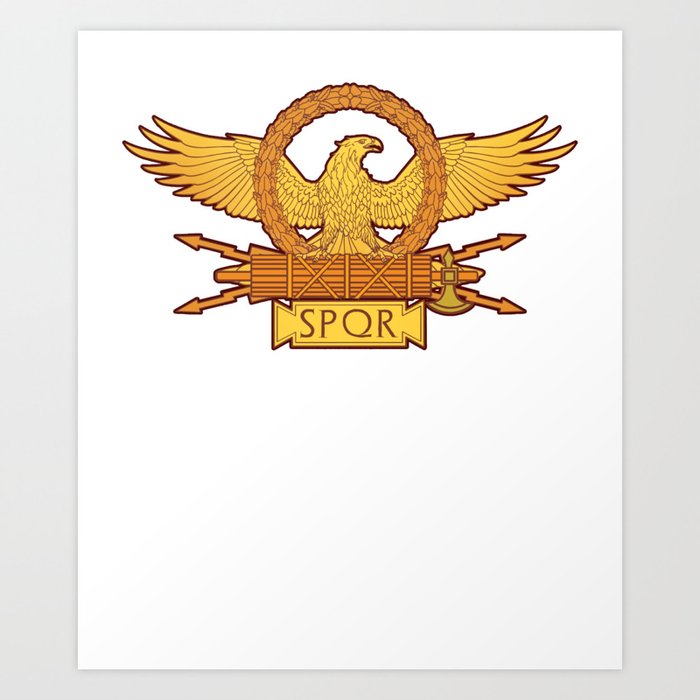 SPQR Roman Eagle Legion Standard Ancient Rome Art Print by styrman ...