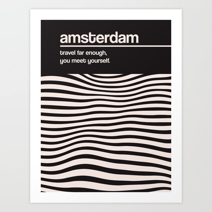 Amsterdam - Travel Quote - Black and White Art Print
