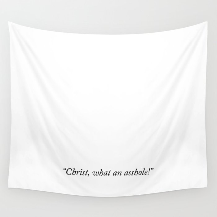Universal New Yorker Caption | Christ, what an asshole! Wall Tapestry