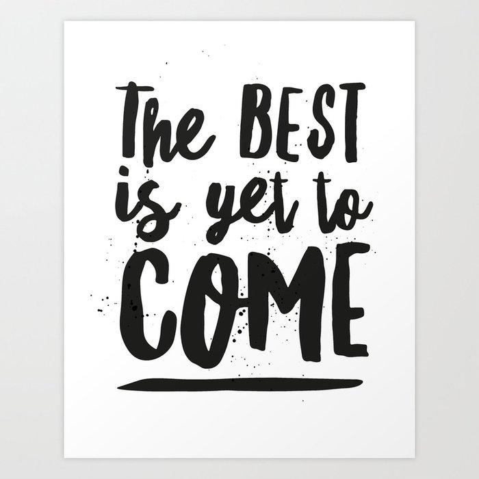 The Best Is Yet To Come Typography Print Framed Scandi Art Motivation Poster Kunst Antiquitaten Kunst