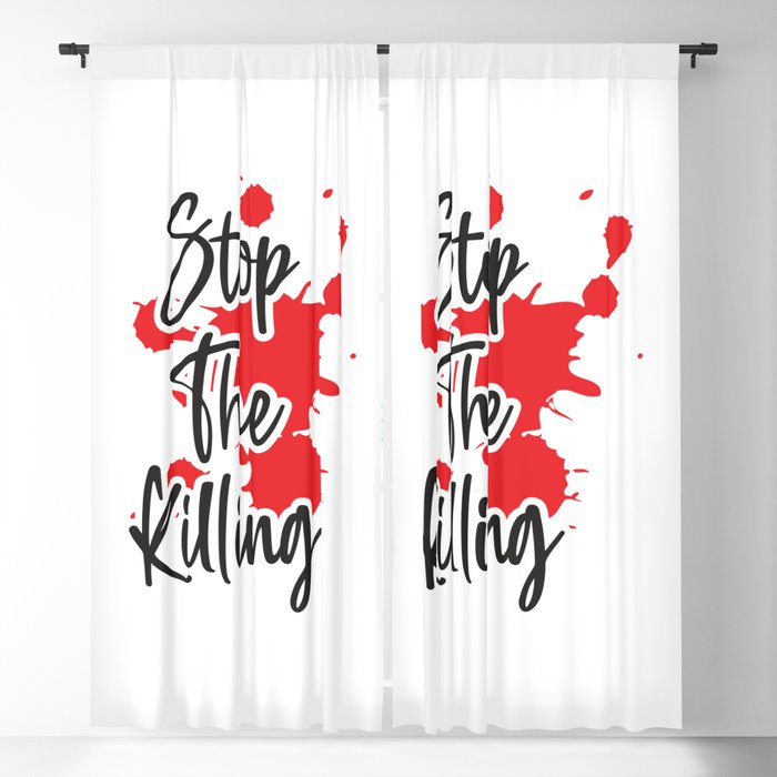 Stop The Killing Blackout Curtain