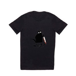 Cat What? Murderous Black Cat With Knife T Shirt
