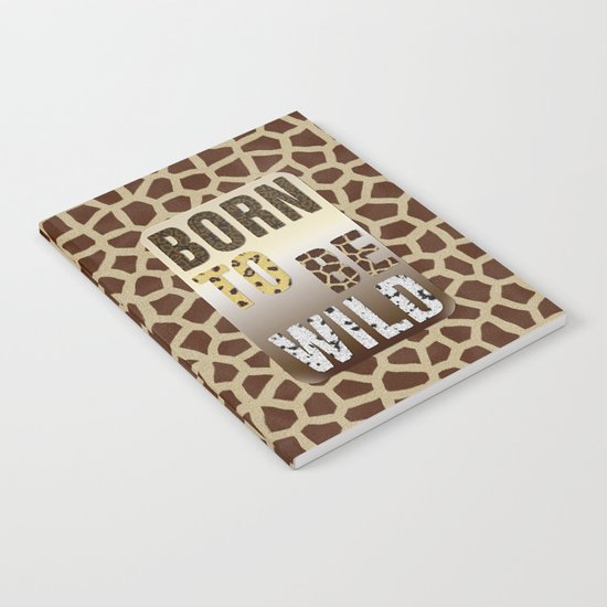 Born To Be Wild Notebook