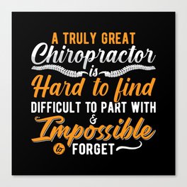 Chiropractic Spine Chiro Truly Great Chiropractor Canvas Print