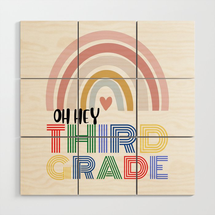 Oh Hey Third Grade Back to School Colored Design Wood Wall Art