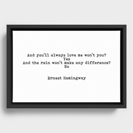 Ernest Hemingway - Love Quote Framed Canvas