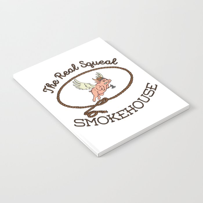 The Real Squeal Smokehouse Notebook
