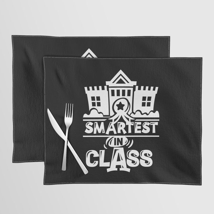 Smartest In Class Cute Kids School Quote Placemat