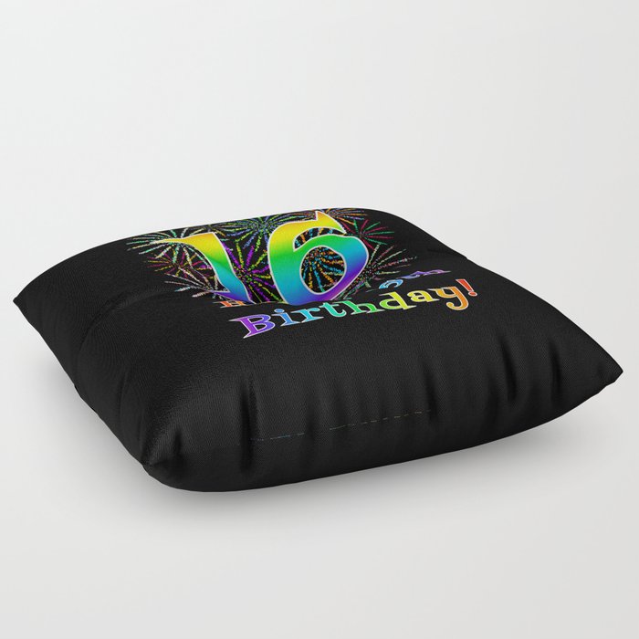 16th Birthday - Fun Rainbow Spectrum Gradient Pattern Text, Bursting Fireworks Inspired Background Floor Pillow