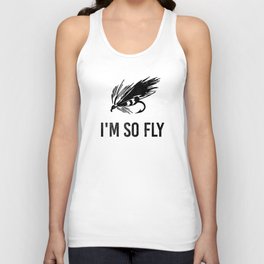 I'm So Fly Fishing Hook Flies Fisherman Gift Tank Top
