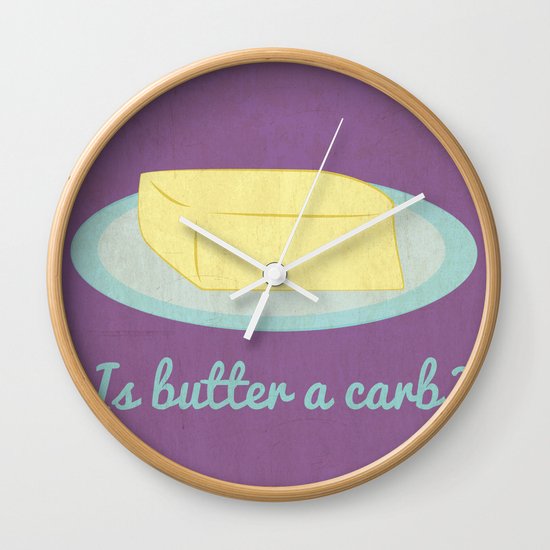 Is Butter a Carb? Wall Clock