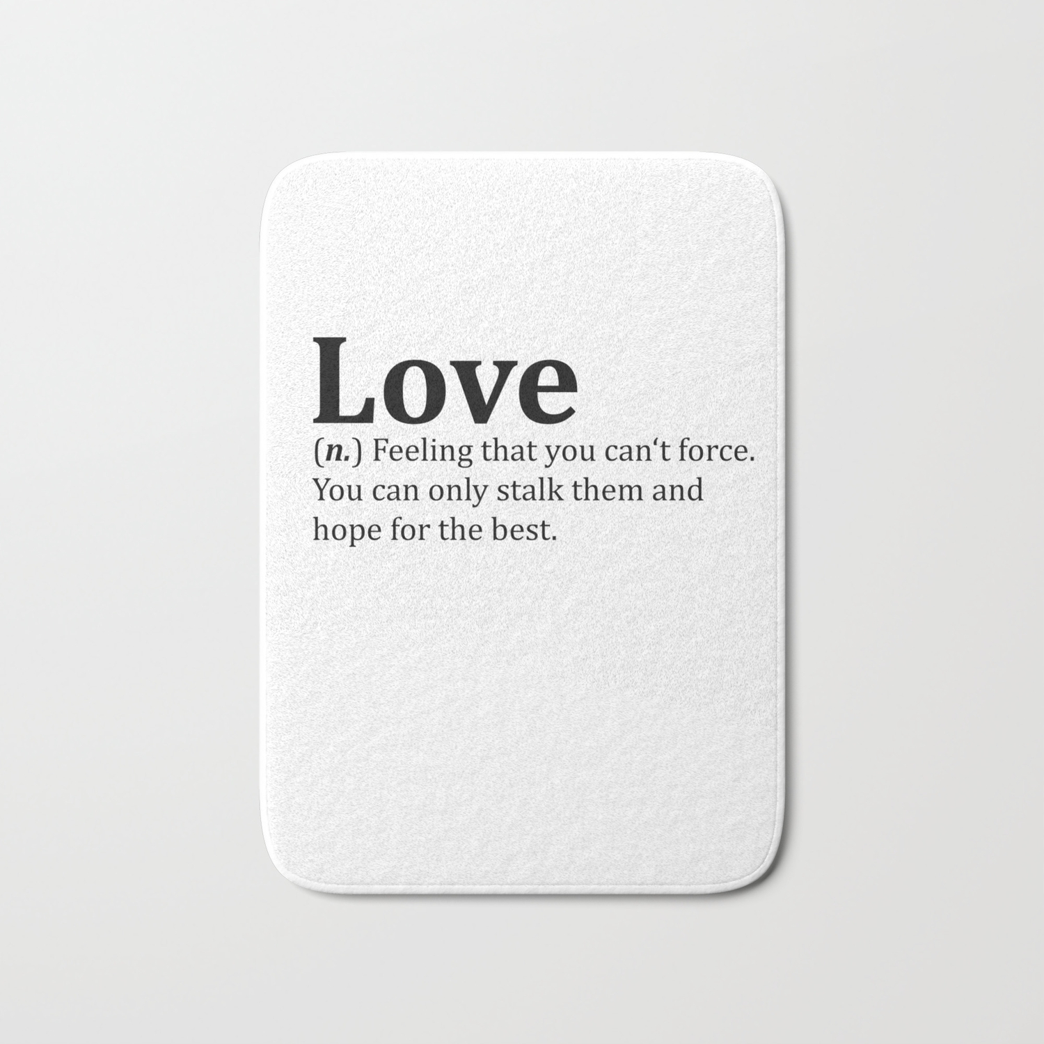 Funny Love Dictionary Meme Bath Mat By Desteesigners Society6