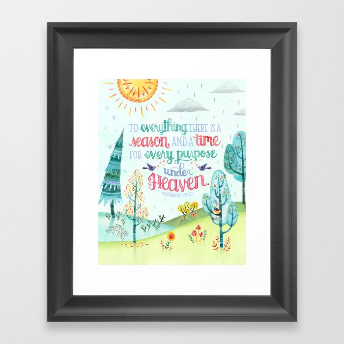 Season and Time for Everything // Ecclesiastes 3:1 Framed Art Print