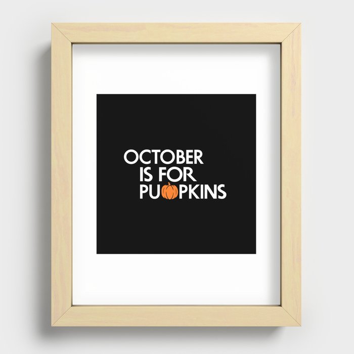 October is for Pumpkins Recessed Framed Print
