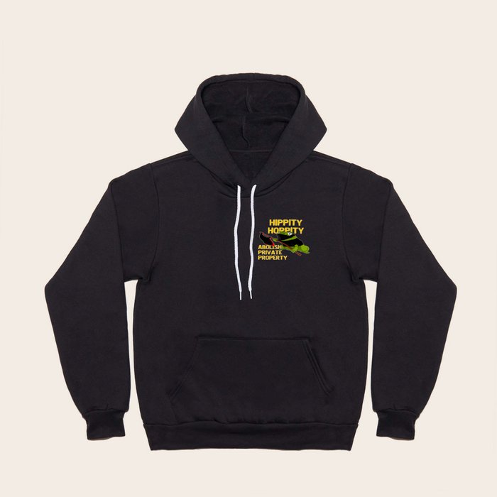 Hippity Hoppity Abolish Private Property Frog Meme design Hoody by