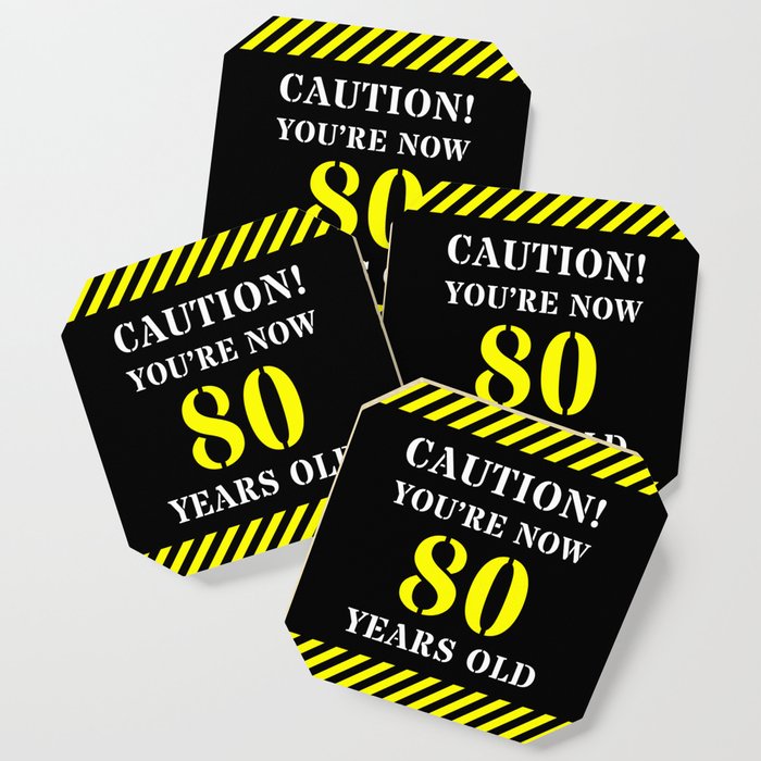 80th Birthday - Warning Stripes and Stencil Style Text Coaster
