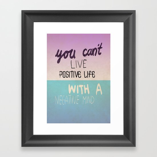 Positive life Framed Art Print